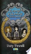El carrusel de las sombras y los niños espantosos