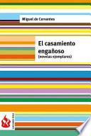 El Casamiento Engañoso (novelas Ejemplares)