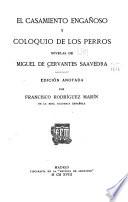 El casamiento engañoso y Coloquio de los perros