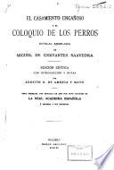 El casamiento engañoso ; y El coloquio de los perros