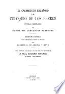 El casamiento engañoso y El coloquito de los perros