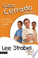 El Caso Cerrado para Niños