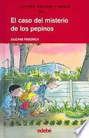 El caso del misterio de los pepinos