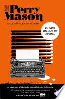 El caso del ojo de cristal (Serie Perry Mason 2)