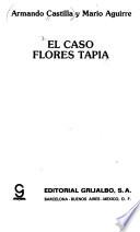 El caso Flores Tapia