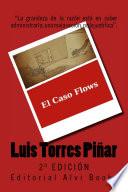 El Caso Flows