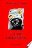 El caso Timmerman