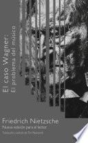 El caso Wagner: El problema del músico