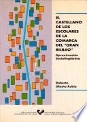 El castellano de los escolares (8-13 años) de la comarca del Gran Bilbao