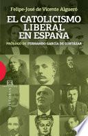 El catolicismo liberal en España