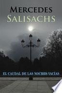 El caudal de las noches vacías