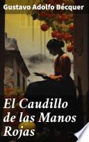 El Caudillo de las Manos Rojas