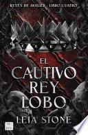 El cautivo rey lobo