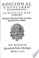El Cavallero Determinado escrito en lengua castellana por Don Fernando Sarmiento de Acuña, etc. Translated from the French of La Marche, whose name occurs at the end of the poem. With the woodcuts of the Antwerp editions of 1553 and 1555