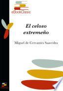El celoso extremeño (Anotado)