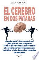 El cerebro en dos patadas