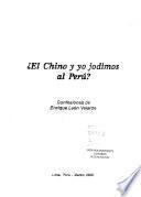 El Chino y yo jodimos al Perú?