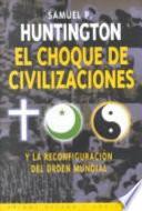 El choque de civilizaciones y la reconfiguración del orden mundial