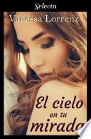 El cielo en tu mirada