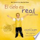 El cielo es real - edición ilustrada para niños