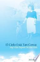 El Cielo Esta Tan Cerca