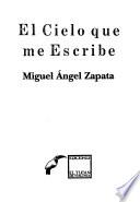 El cielo que me escribe