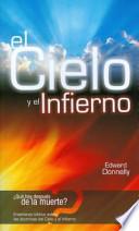 El Cielo y el Infierno = Biblical Teaching on the Doctrines of Heaven and Hell