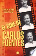 El cine de Carlos Fuentes