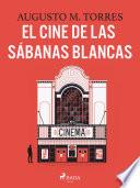 El cine de las sábanas blancas