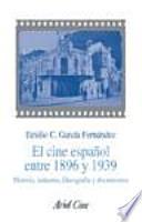 El cine español entre 1896 y 1939