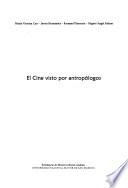 El Cine visto por antropólogos