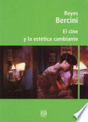 El cine y la estética cambiante