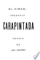 El circo presenta. Carapintada