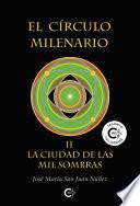 El Círculo Milenario II