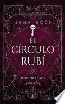 El Círculo Rubí: todos nuestros secretos