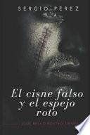 El cisne falso y el espejo roto