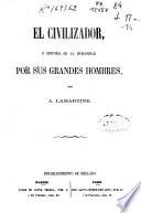 El civilizador o historia de la humanidad por sus grandes hombres