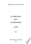 El clero vasco en la clandestinidad (1940-1968)