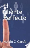 El Cliente Perfecto