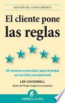 El cliente pone las reglas