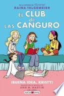 El Club de las Canguro 1: ¡Buena idea, Kristy!
