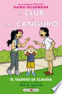 El Club de las Canguro 4: El talento de Claudia