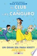 El Club de las Canguro 6: Un gran día para Kristy