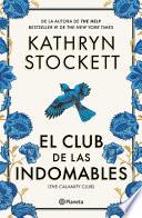 El Club de Las Indomables (Novela) / the Calamity Club (a Novel)