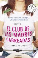 El club de las madres cabreadas