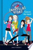 El Club de las Zapatillas Rojas 4 - ¡Somos the best!