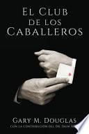 El Club de los Caballeros - The Gentlemen's Club Spanish