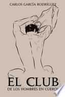 El Club De Los Hombres En Cueros
