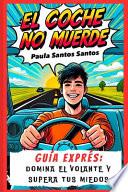 El Coche No Muerde