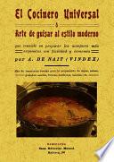 EL COCINERO UNIVERSAL O ARTE DE GUISAR AL ESTILO MODERNO